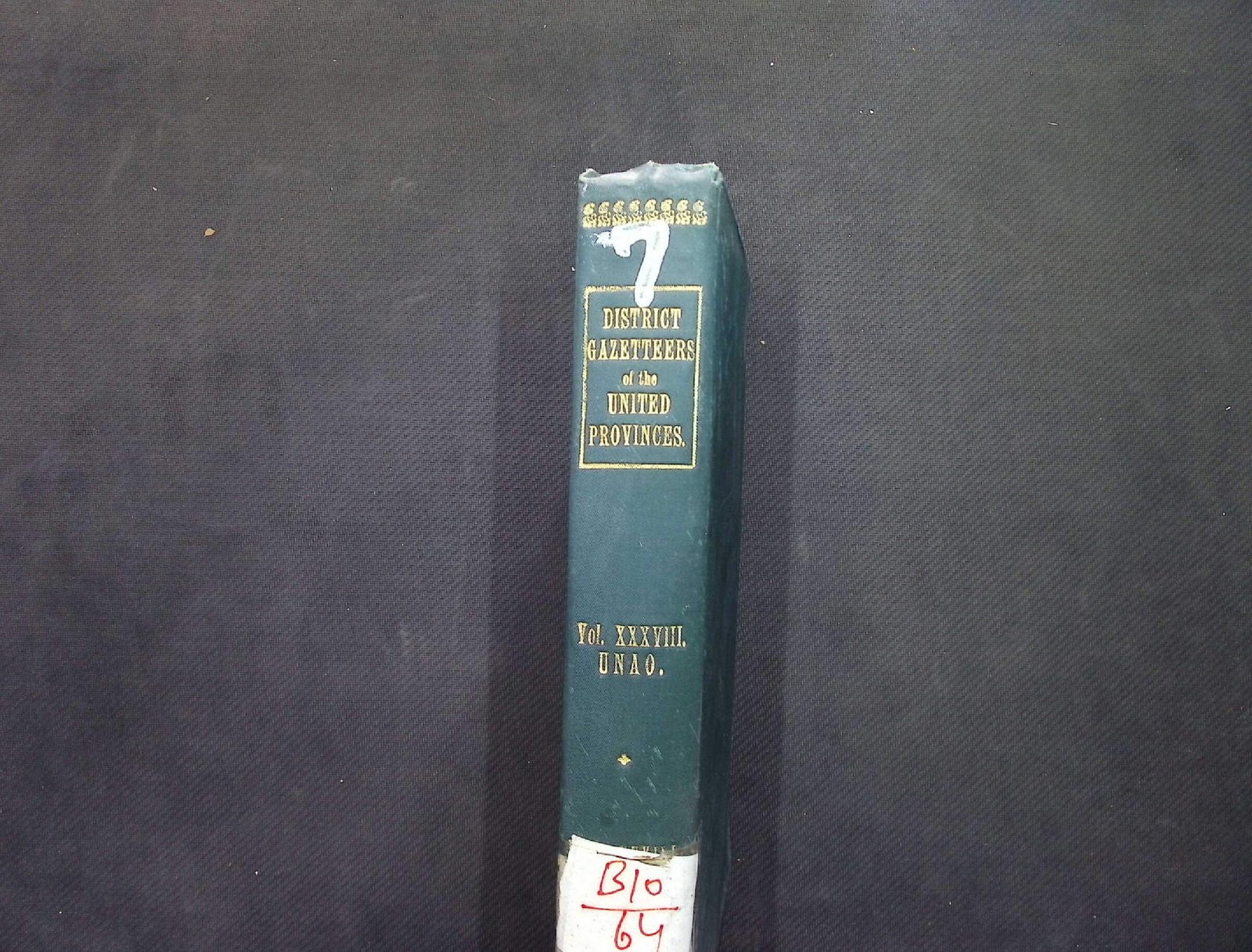 7 UNAO DISTRICT A GAZETTEER VOL XXXVIII B10 AND 64