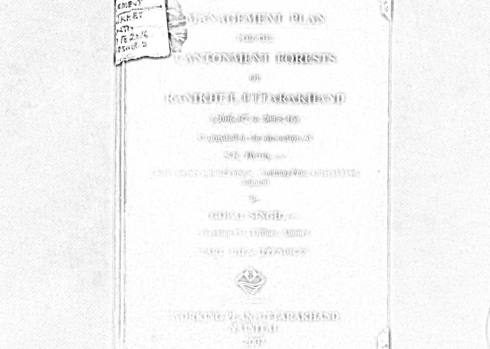 MANAGEMENT PLAN FOR THE CONTONMENY FORESTS OF RANIKHET  UTTRAKHAND 2007