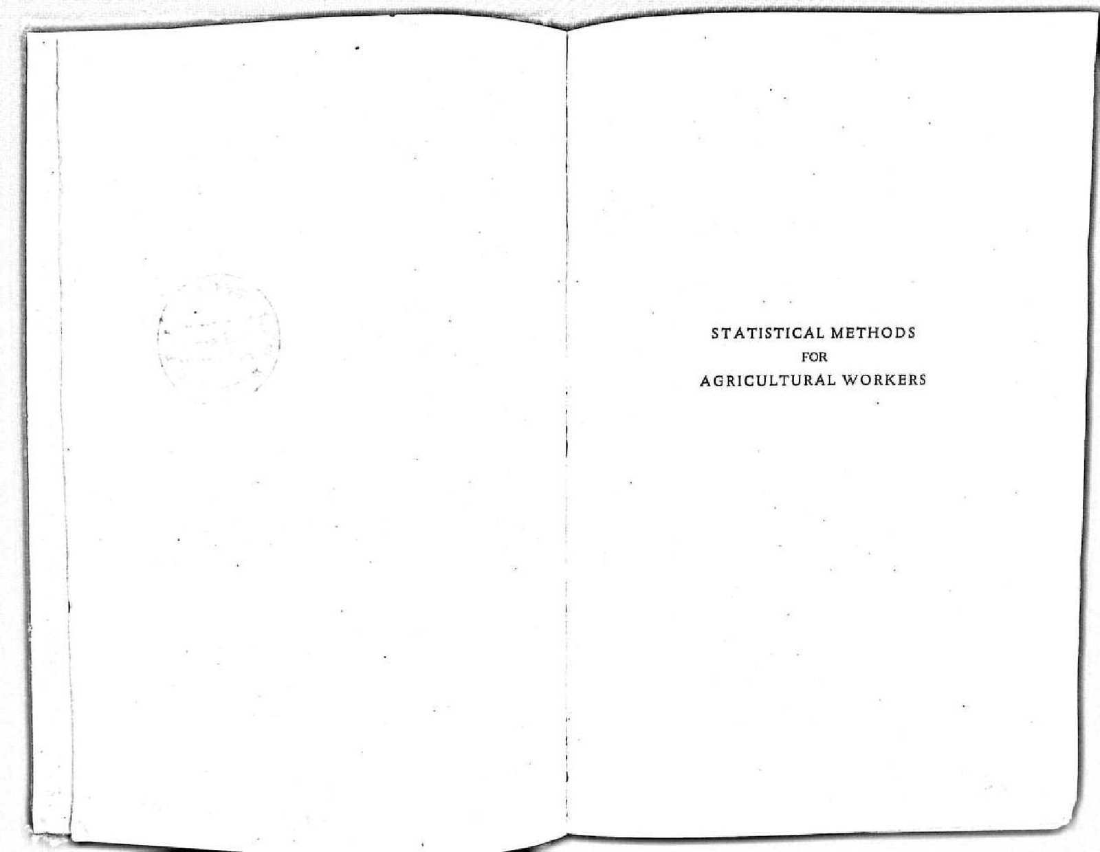 STATISTICAL METHODS FOR AGRICULTURAL WORKERS 1954