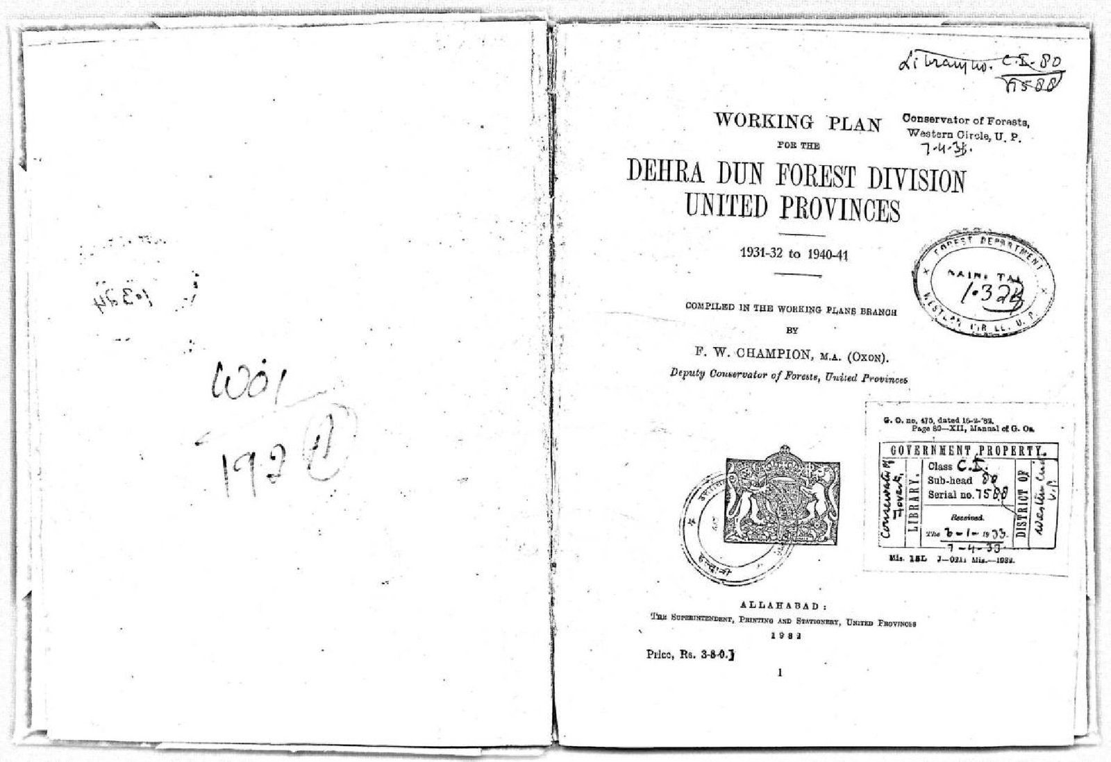 WORKING PLAN FOR THE DEHRA DUN FOREST DIVISION  UNITED PROVINCES 1931-32 TO 1940-41