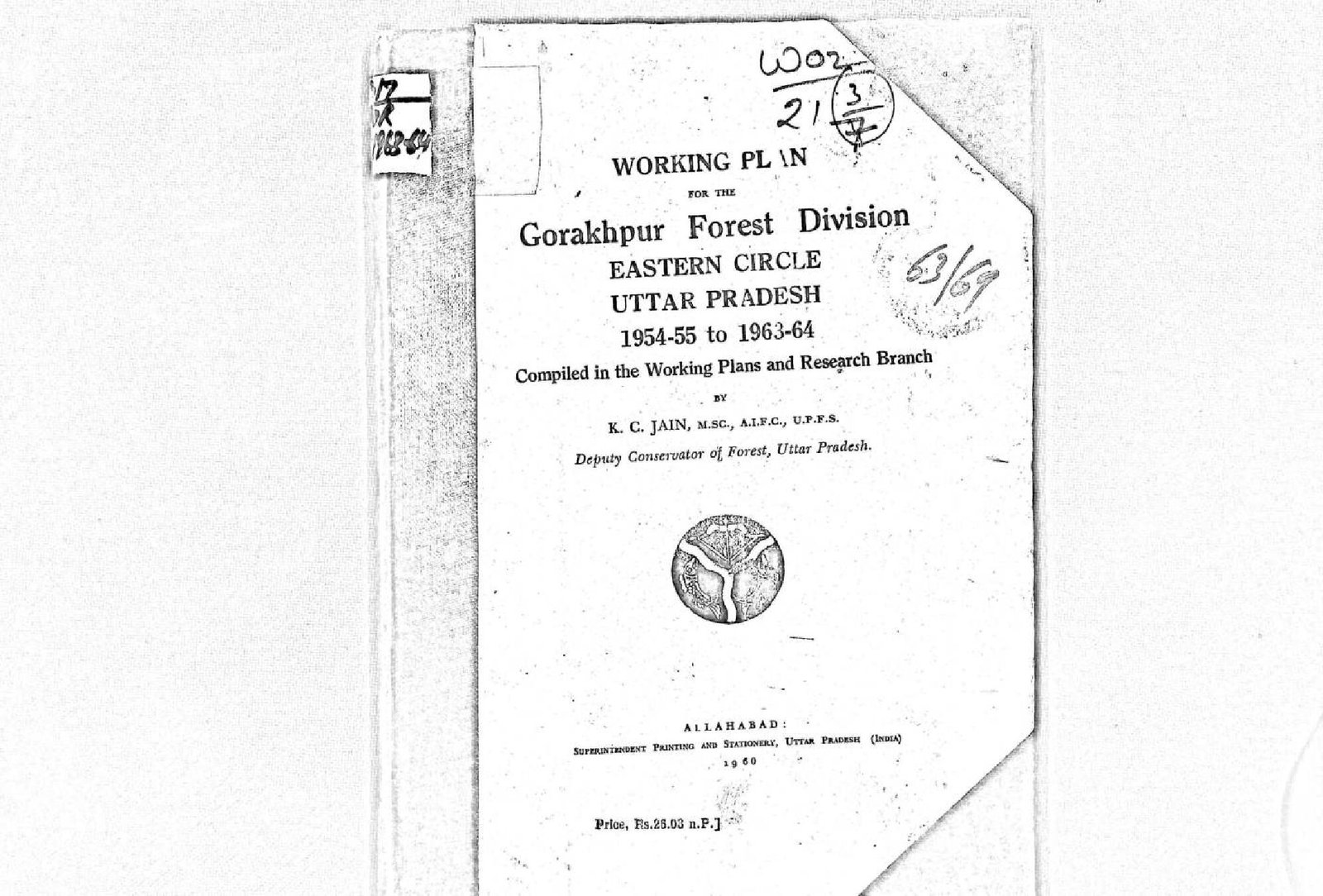 WORKING PLAN  FOR THE GORAKPUR FOREST DIVISION  1954-55 TO 1963-64