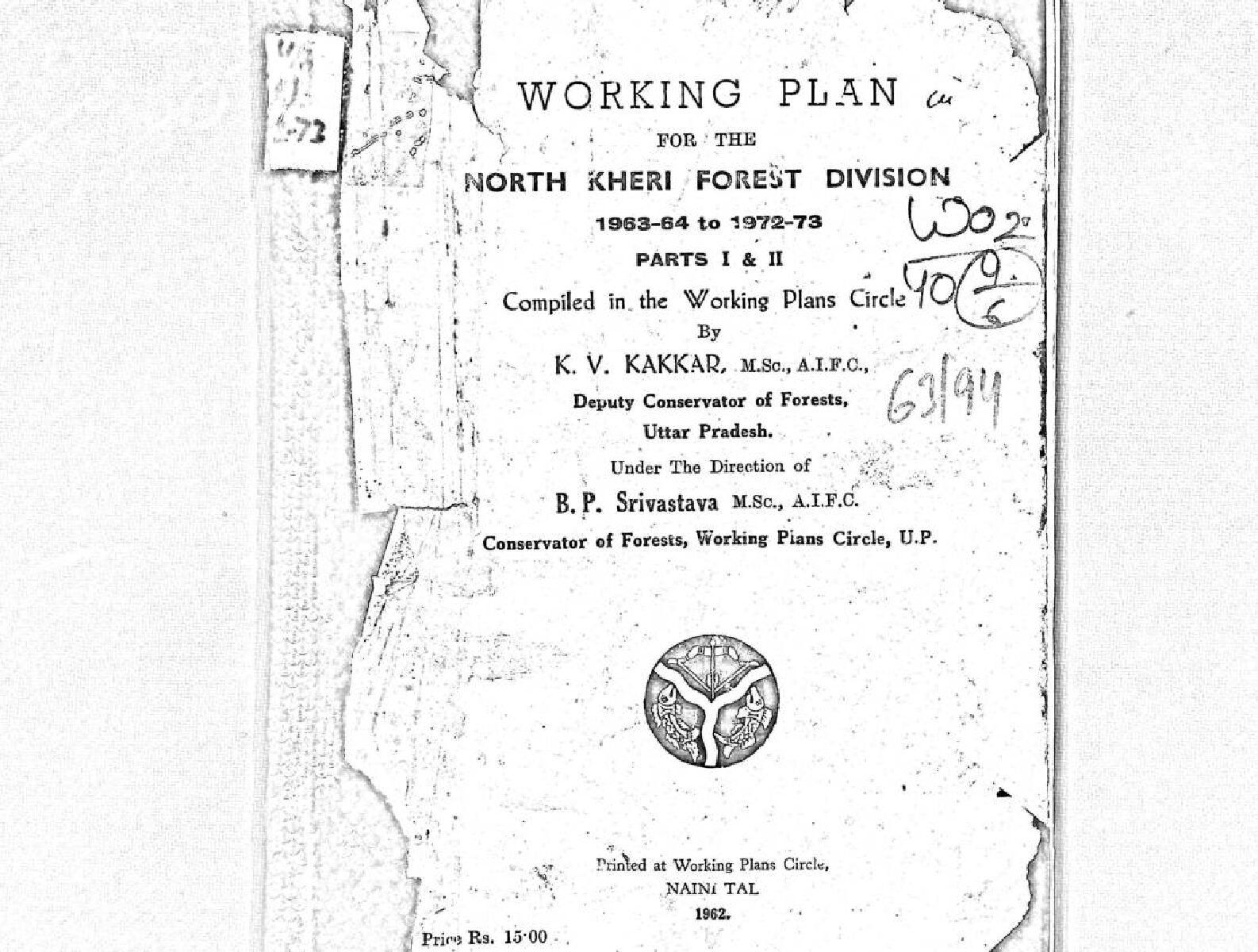 WORKING PLAN  FOR THE NORTH KHERI FOREST DIVISION  1963-64  TO 1972-73