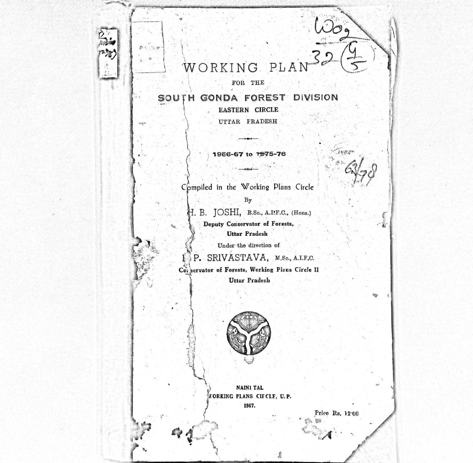 WORKING PLAN FOR THE SOUTH GONDA FOREST DIVISION  1966-67 TO 1975-76