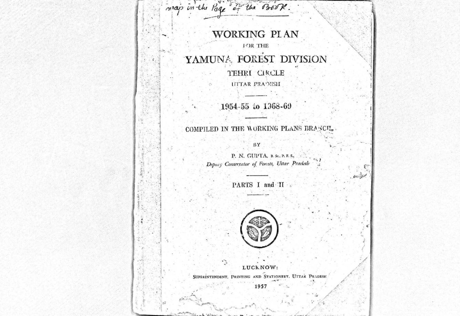 WORKING PLAN FOR THE YAMUNA FOREST DIVISION  1954-55 TO 1968-69
