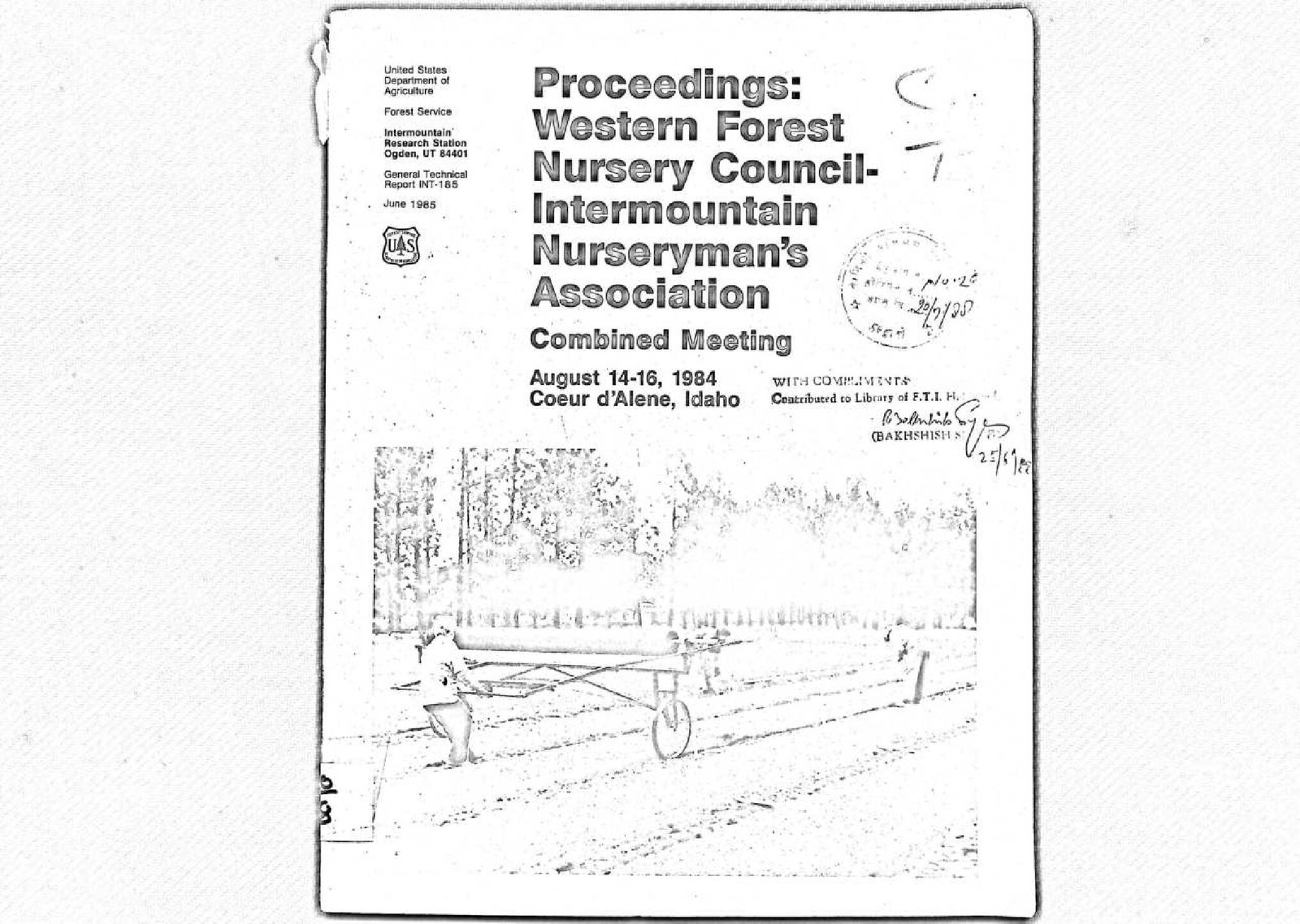 PROCEEDINGS WESTERN FOREST NURSERY COUNCIL INTERMOUNTAIN NURSETYMANS ASSOCIATION 1984