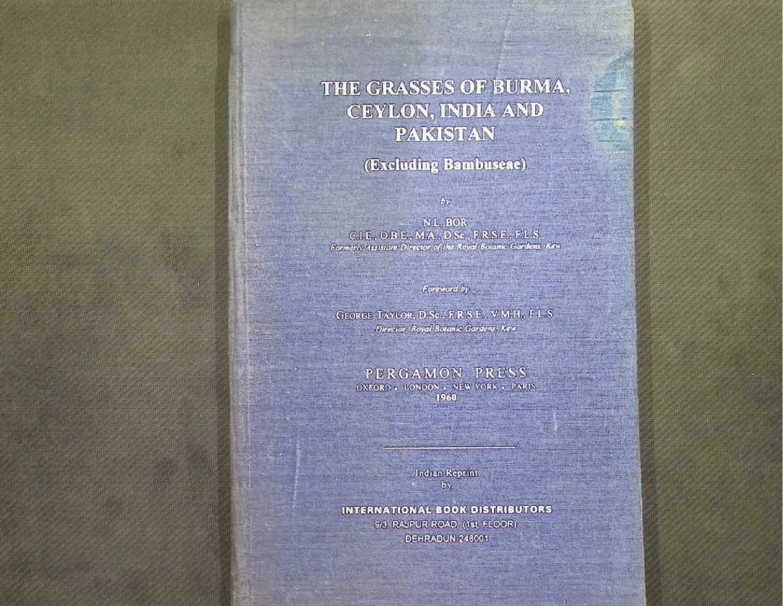 THE GRASSES OF BURMA CEYLON , INDIA AND PAKISTAN 1960